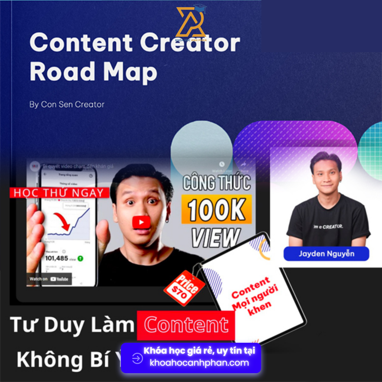Share Khóa học Tư Duy Làm Content Đỉnh Cao - ConSen Creator Jayden Nguyen