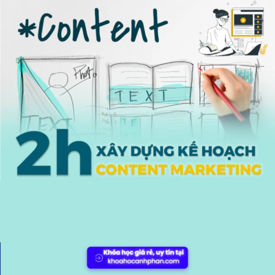 2 Giờ Xây Dựng Kế Hoạch Content Marketing Share Khóa Học 2 Giờ Xây Dựng Kế Hoạch Content Marketing