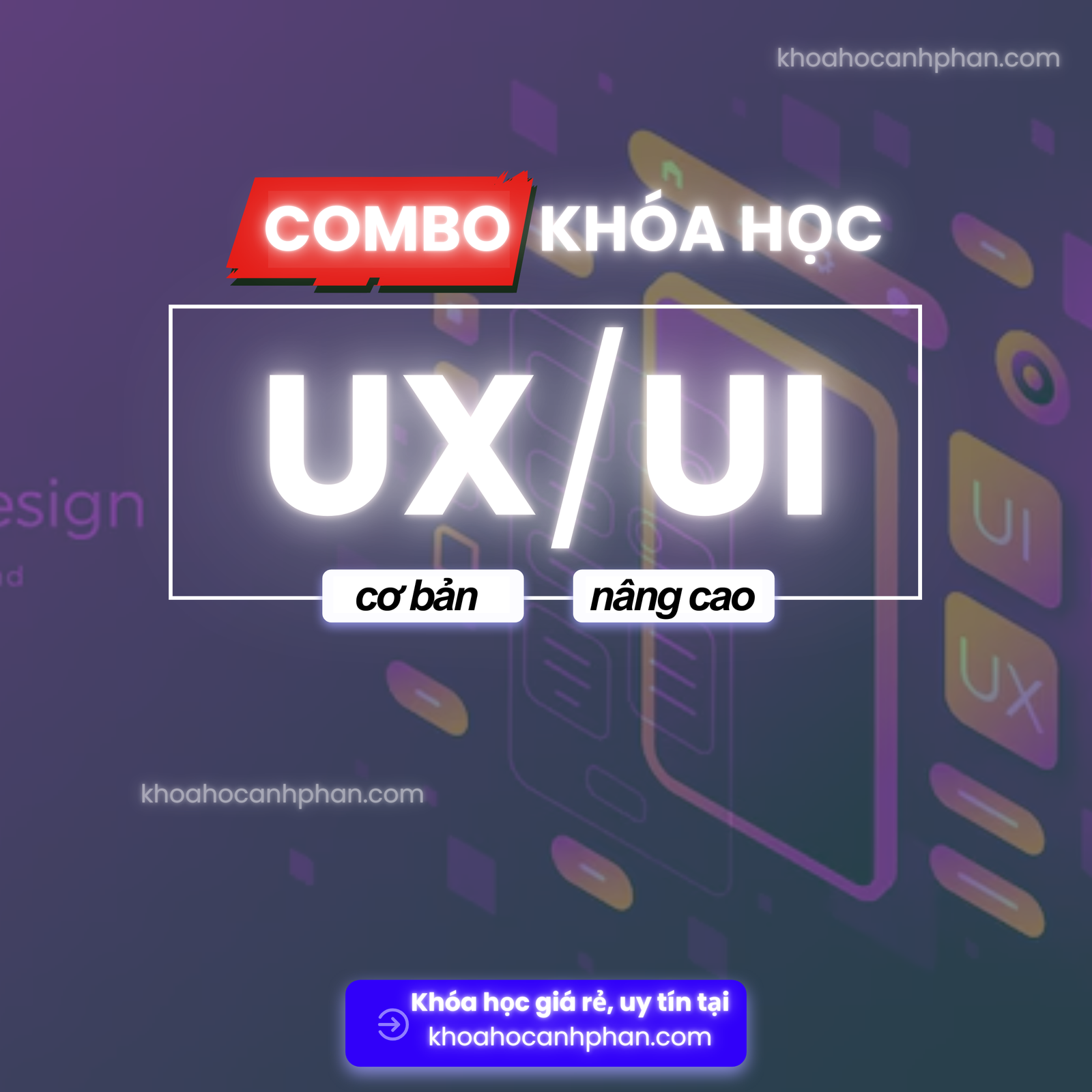 Combo 9 Khóa Học UI/UX Từ A - Z Giúp Bạn Trở Thành Chuyên Gia