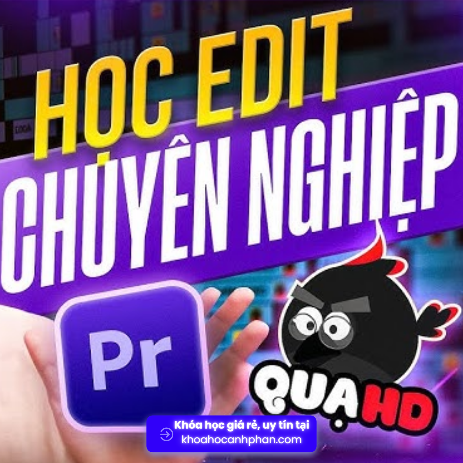 Share Khóa học Edit Chuyên Nghiệp Adobe Premiere Cùng Quạ HD mới nhất