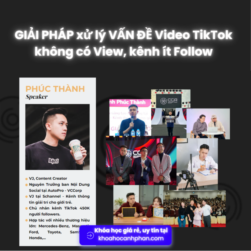 GIẢI PHÁP xử lý VẤN ĐỀ Video TikTok không có View, kênh ít Follow cùng Phúc Thành Schannel Share khóa học GIẢI PHÁP xử lý VẤN ĐỀ Video TikTok không có View, kênh ít Follow Cùng Phúc Thành Schannel