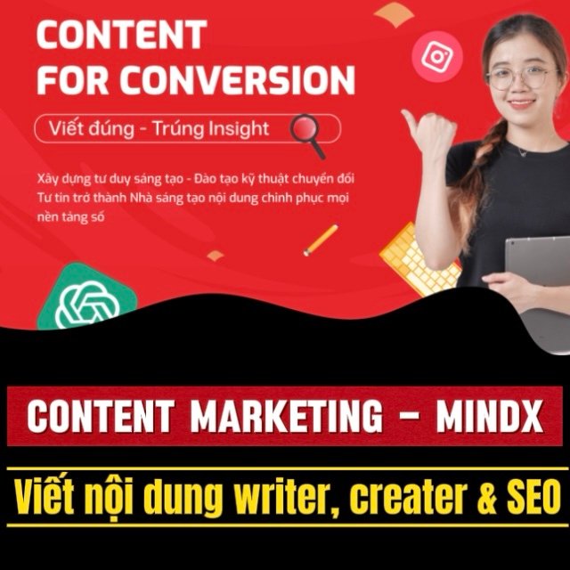 Khóa Học Content Marketing Mới Nhất – Viết nội dung writer, creater & SEO Cùng Mindx