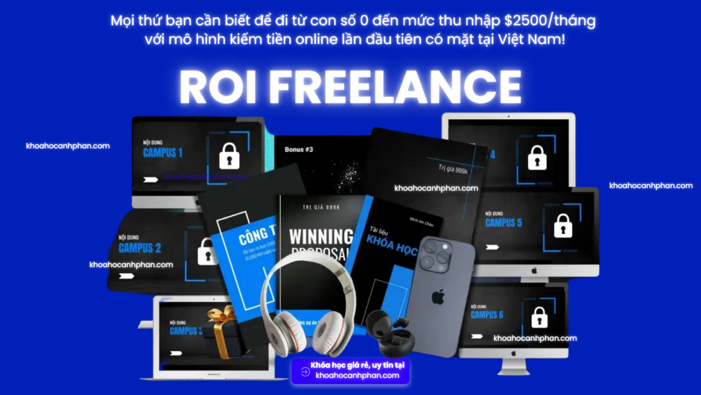 Khóa học ROI Freelance Minh xin chào Share Khóa Học ROI Freelance Minh Xin Chào Cách Kiếm Tiền Online HOÀN TOÀN MỚI