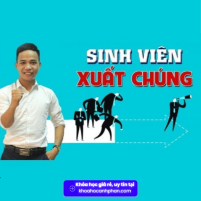 Khoá học Sinh Viên Xuất Chúng Share Khoá học Sinh viên xuất chúng