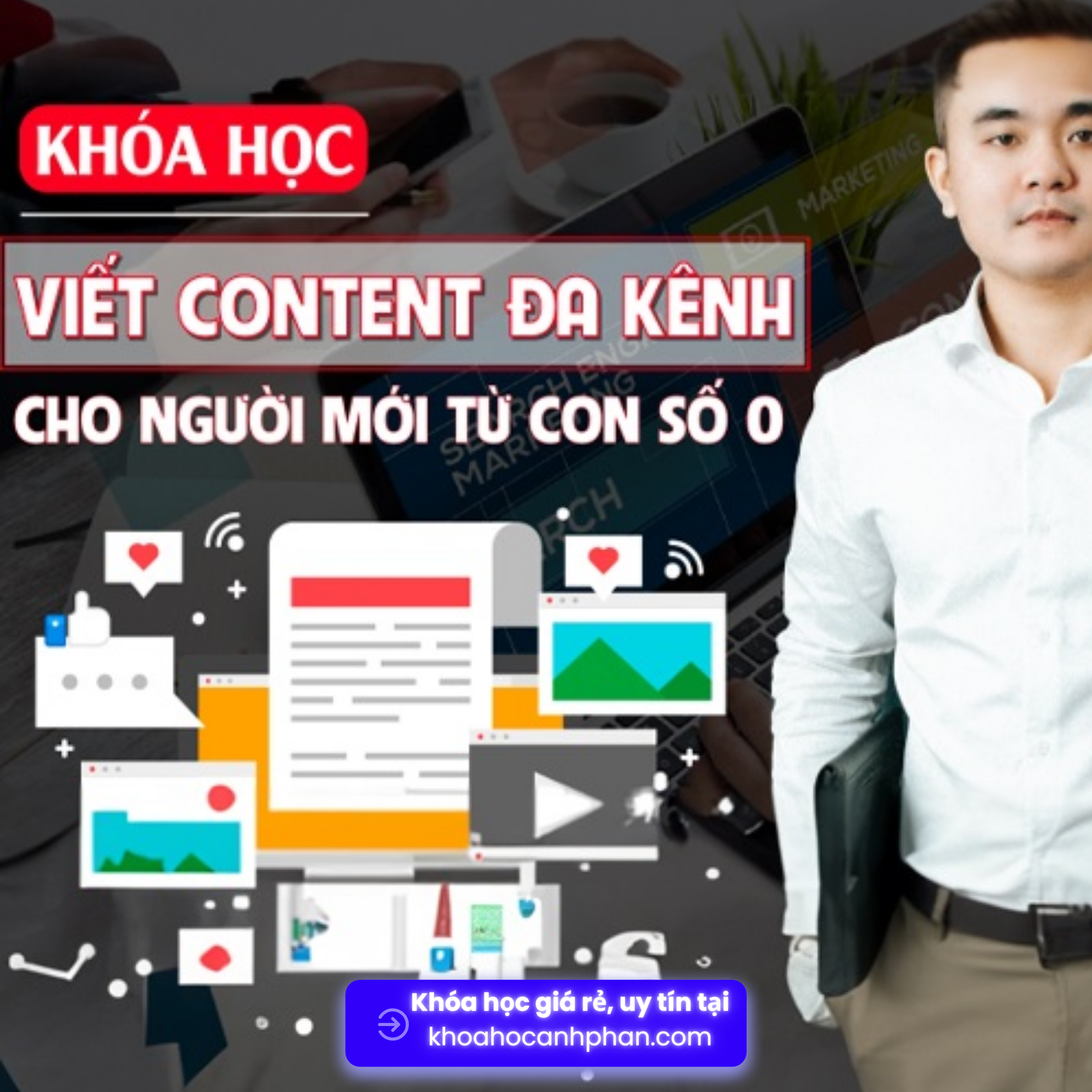 Share khóa học Kỹ năng viết Content đa kênh cho người mới bắt đầu