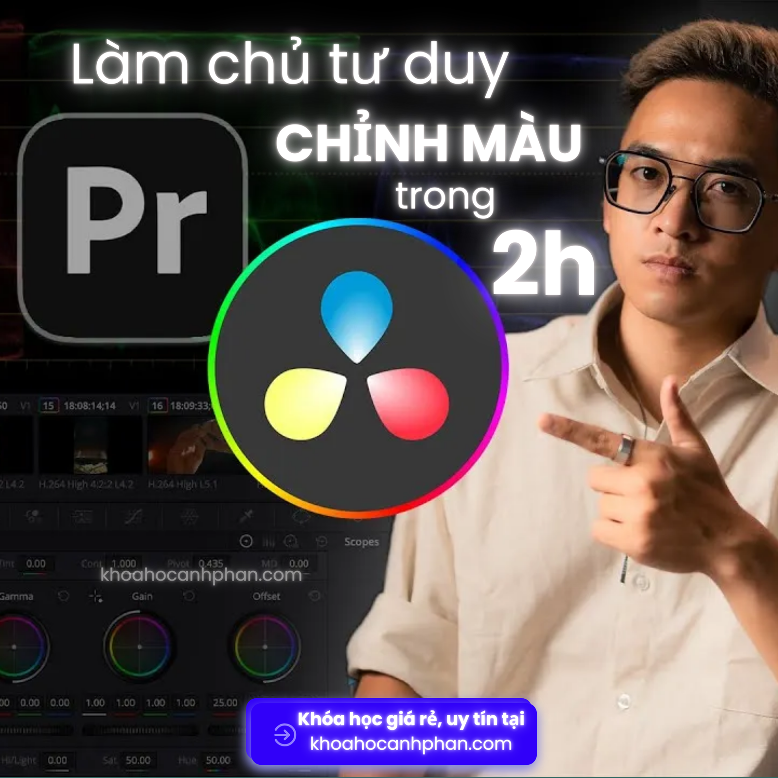 Share Khóa Học Làm Chủ Tư Duy Chỉnh Màu Video Trong 2h của Minh Travel