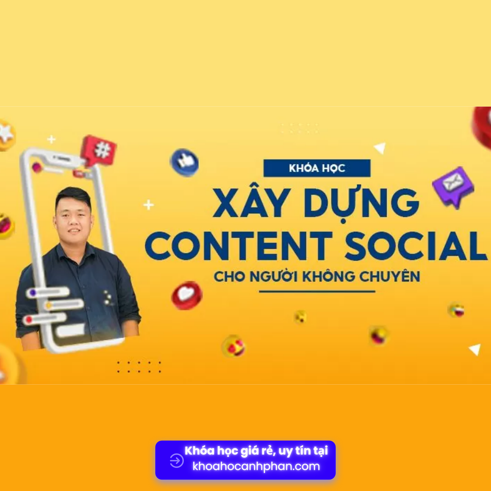 Share khóa học Nhập Môn Social Content Cho Người Mới Bắt Đầu cùng Leo Minh