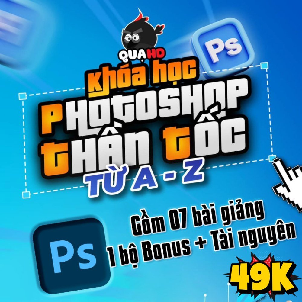 Photoshop Thần Tốc A-Z cùng Quạ HD, Diều Hâu Share Khóa Học Photoshop Thần Tốc A-Z của Quạ HD