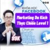 Facebook Ads Du Kích Thực Chiến Level 1 của Chu Minh Hạnh