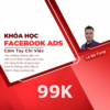 Facebook Ads Cầm Tay Chỉ Việc Chuyên Sâu cùng Lê Bá Tùng