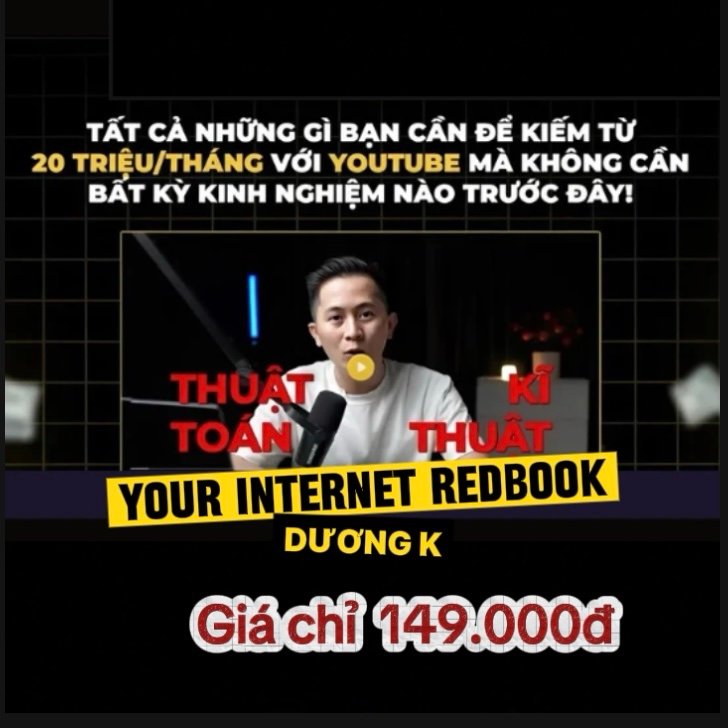 Khóa học Your Internet Redbook – Dương K – Lộ Trình Đơn Giản Để Người Mới Kiếm Ít Nhất 20 Triệu Mỗi Tháng Bằng Youtube Trong 90 Ngày