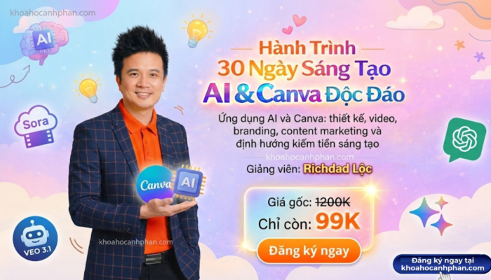 Khóa Học Hành Trình 30 Ngày Sáng Tạo AI & Canva Độc Đáo cùng Richdad Lộc