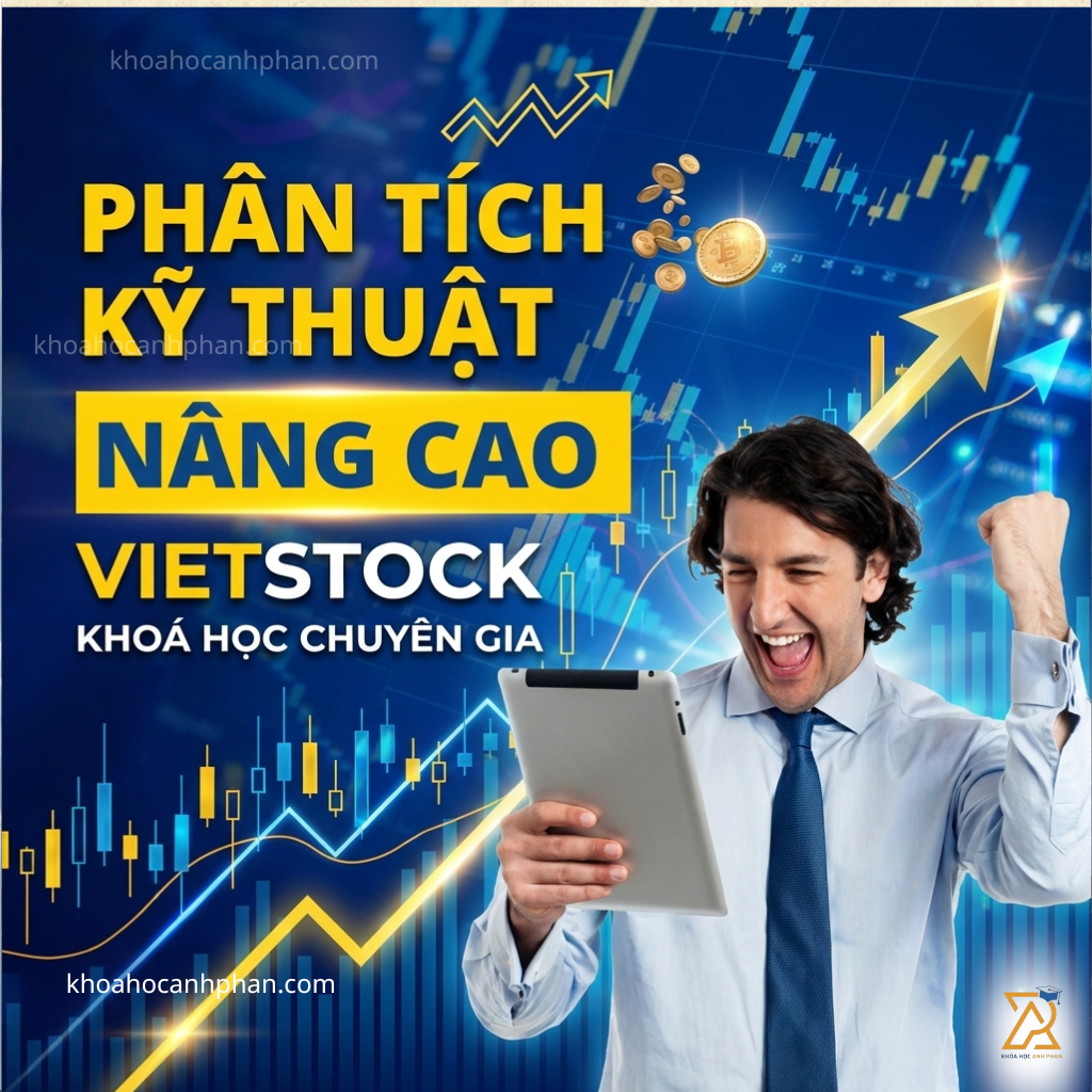 Khóa Học Phân Tích Kỹ Thuật Nâng Cao Vietstock