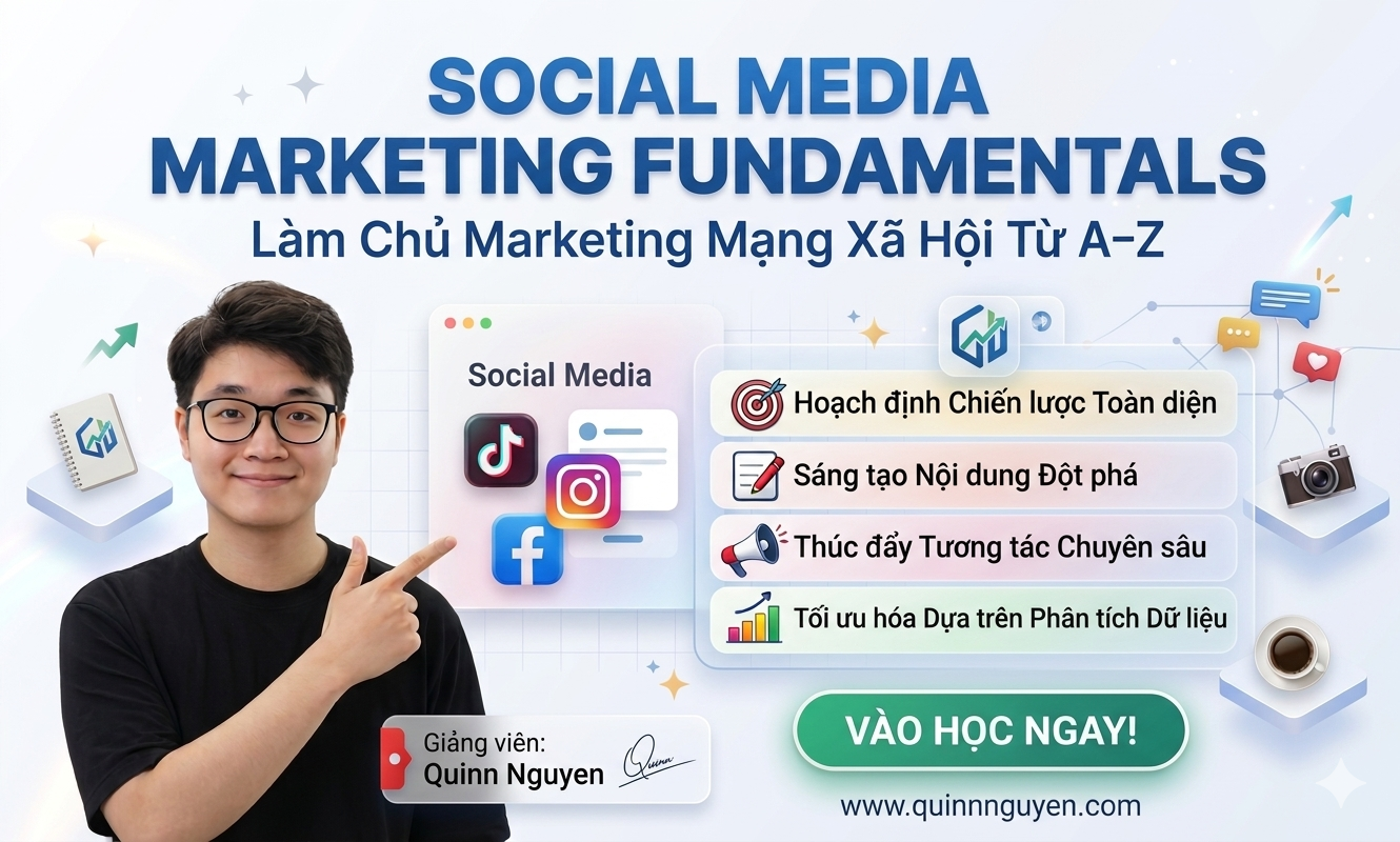 Khóa Học Social Media Marketing Fundamentals – Làm Chủ Marketing Mạng Xã Hội Từ A–Z