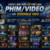 KHÓA HỌC CINEBOT – LÀM VIDEO VỚI GOOGLE VEO CÙNG VIỄNHN