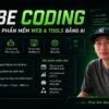 Khóa Học Vibe Coding Phan Đức Nho – Tự Tạo Phần Mềm, Web & Tools Bằng AI